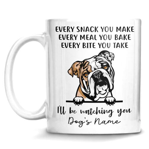 Toan's Closet Personalized English Bulldog Coffee Mug, Every Snack You Make I'll Be Watching You, Customized Dog Mugs for Mom Dad, Gifts for Dog Lover, Mothers Day, Fathers Day, Birthday Presents