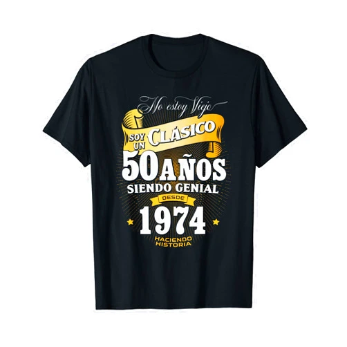 Nacido en 1974 Camiseta y Playera 50 Anos 50th Birthday gift for Men in Spanish Regalo cumpleanos 50 T-Shirt