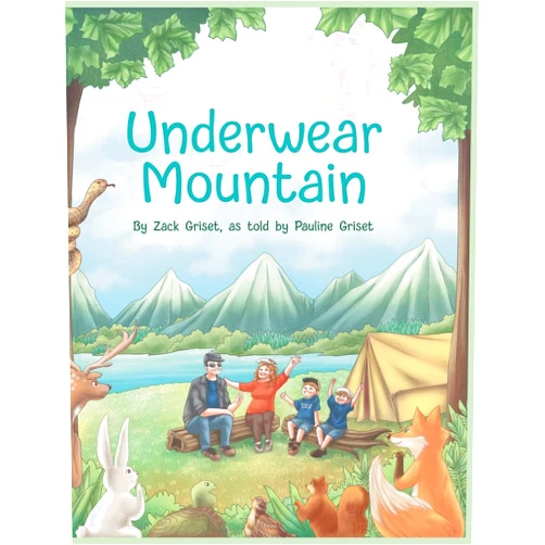 By Zack Griset (Author), Kimberly Martinez (Illustrator) Underwear Mountain