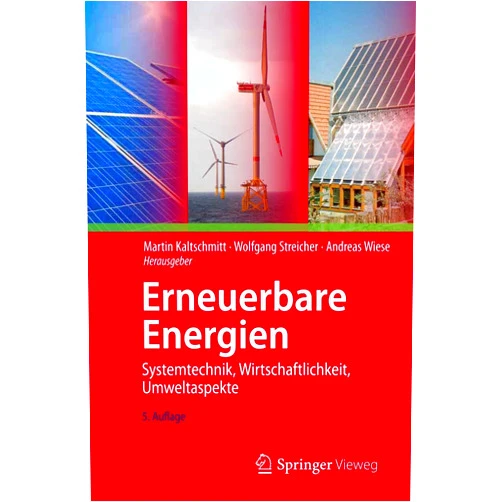 German Edition by Martin Kaltschmitt (Editor), Wolfgang Streicher (Editor), Andreas Wiese (Editor) & 0 more Erneuerbare Energien: Systemtechnik, Wirtschaftlichkeit, Umweltaspekte (German Edition)