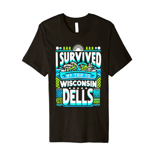 WISCONSIN DELLS Designs By ShirtZilla I Survived My Trip To WISCONSIN DELLS T-Shirt Simple City Premium T-Shirt