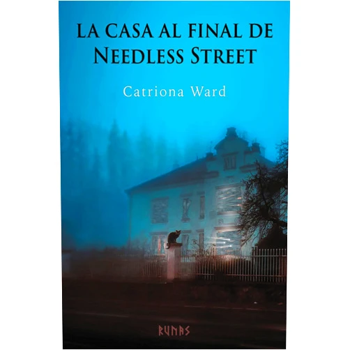 Spanish Edition by Catriona Ward (Author), Cristina Macía Orio (Translator) Format: Kindle Edition La casa al final de Needless Street (Runas) (Spanish Edition)