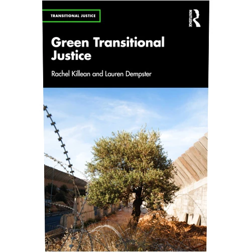 By Rachel Killean (Author), Lauren Dempster (Author) Format: Kindle Edition Green Transitional Justice