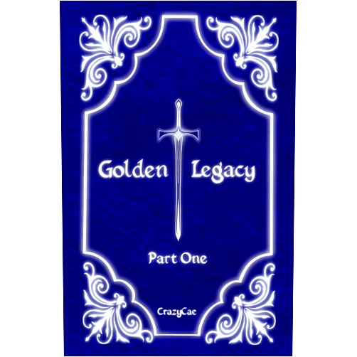 By CrazyCae (Author) Golden Legacy: Part One