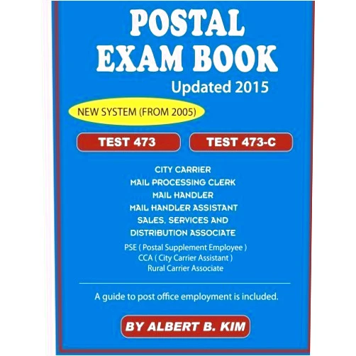 Postal Exam Book for Test 473 and 473-C by Albert B. Kim (2015-08-12)