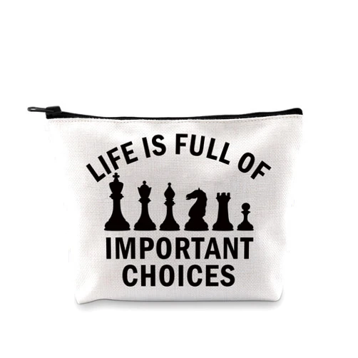 BDPWSS Funny Chess Gifts Chess Player Gift Chess Lover Gift Life Is Full Of Important Choices Chess Pieces Makeup Bag For Her (Choice chess bag)