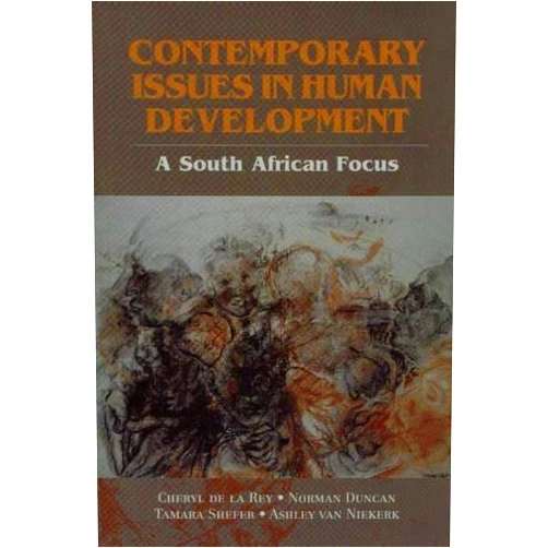 Cheryl de la Rey,Norman Duncan,Tamara Shefer Contemporary Issues in Human Development