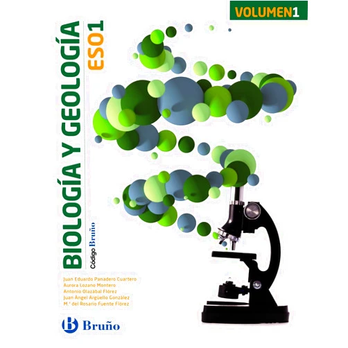 Juan Eduardo Panadero Cuartero,Aurora Lozano Montero,Antonio Olazábal Flórez,Juan Ángel Argüello González,María Rosario Fuente Flórez Código Bruño Biología y Geología 1 ESO - 3 volúmenes