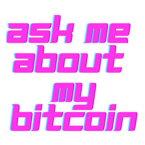 R3S Ask Me About My Bitcoin Sticker Vinyl Decal Waterproof Bumper Sticker Laptop Window 5