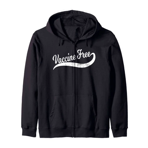 Anti-Vaccine Pro Vaccine Free Raise Awareness Gift Cool Distressed Anti-Vax Anti-Vaccine Mom Dad - Vaccine Free Zip Hoodie