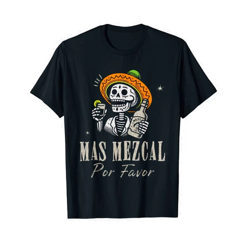 Mexican Mezcal Co. Mas Mezcal Por Favor Funny Cinco De Mayo Bartender Mezcal T-Shirt