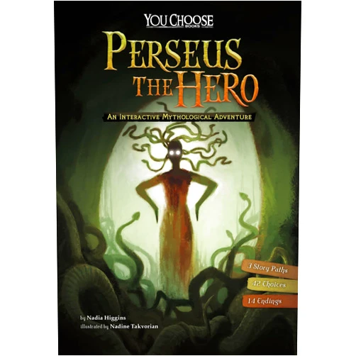 Nadia Higgins,Nadine Rita Takvorian Perseus the Hero: An Interactive Mythological Adventure (You Choose: Ancient Greek Myths)