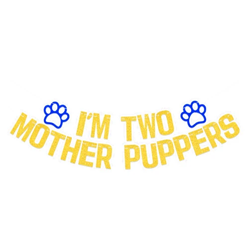 WFKLDF I'm Two Mother Puppers Banner, Dog 2nd Birthday Banner, Its My Birthday Mother Puppers, Dog Birthday Decorations Supplies Gold