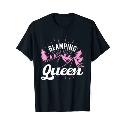 Cool Camping Hiking and other Stuff Gifts Glamping Queen Camping T-Shirt