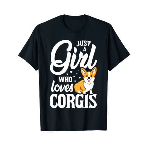 Corgi Dog Lover Gift Collection Just a Girl Who Loves Corgis Funny Corgi Lover Women Novelty T-Shirt