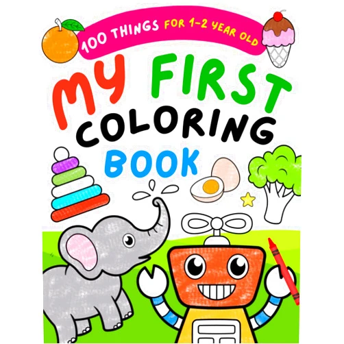 Ellie and Friends My First Coloring Book For 1 Year Old: 100 Bold & Easy Pictures to Learn and Color For Toddlers, Kids Ages 1-2
