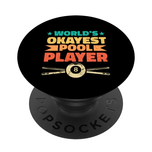 World's Okayest Pool Funny Billiards Pool Balls Pool Player PopSockets Adhesive PopGrip