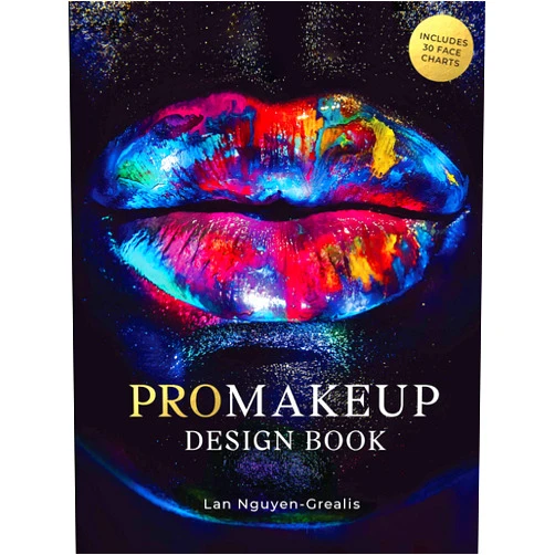 Lan Nguyen-Grealis PROMakeup Design Book: Includes 30 Face Charts