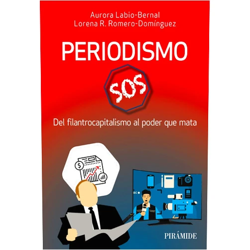 Spanish Edition by Aurora Labio-Bernal (Author), Lorena R. Romero-Domínguez (Author) Format: Kindle Edition Periodismo SOS: Del filantrocapitalismo al poder que mata (Medios) (Spanish Edition)