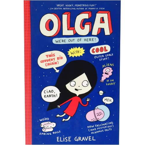 Elise Gravel Olga: We're Out of Here!