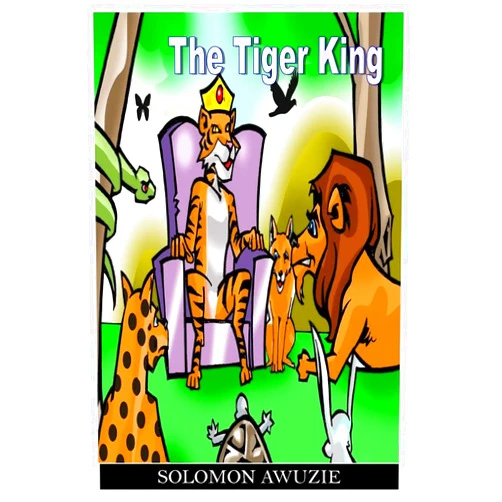 By Solomon Awuzie (Author) The Tiger King