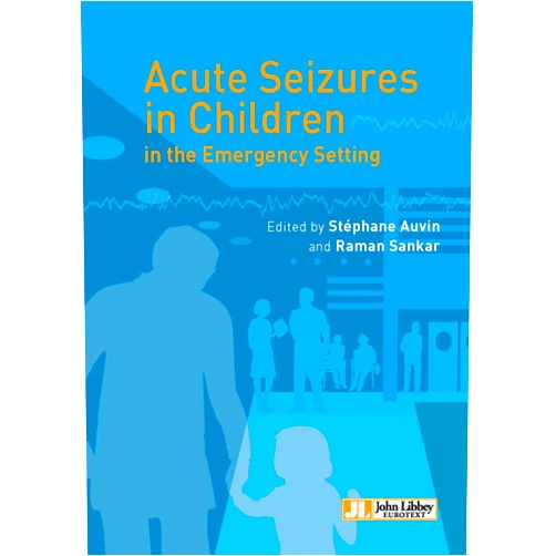 By Stéphane Auvin (Author), Raman Sankar (Author) Acute seizures in children in the emergency setting