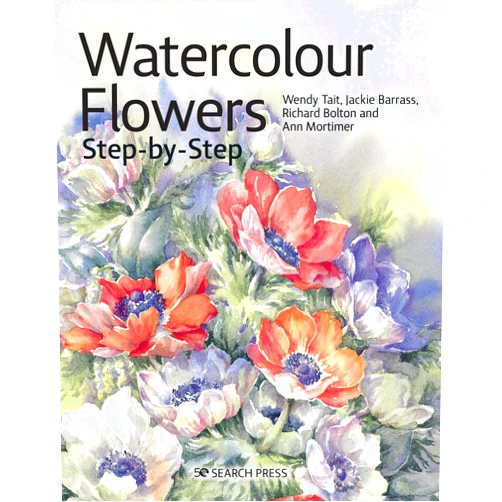 By Wendy Tait (Author), Richard Bolton (Author), Jackie Barrass (Author), Ann Mortimer (Author) & 1 more Watercolour Flowers Step-by-Step (Step-by-Step Leisure Arts)