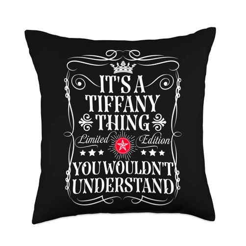 Funny Vintage Tiffany Name T-Shirts And Gifts Tiffany Name Its A Tiffany Thing You Wouldn't Understand Throw Pillow