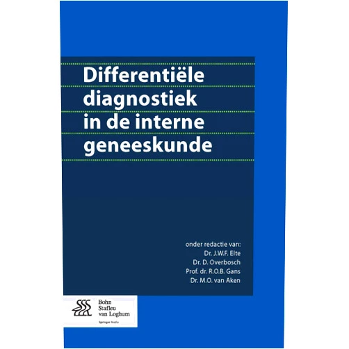 Dutch Edition by J.W.F. Elte (Editor), D. Overbosch (Editor), R.O.B. Gans (Editor), M.O. van Aken (Editor) & 1 more Differentiële diagnostiek in de interne geneeskunde (Dutch Edition)