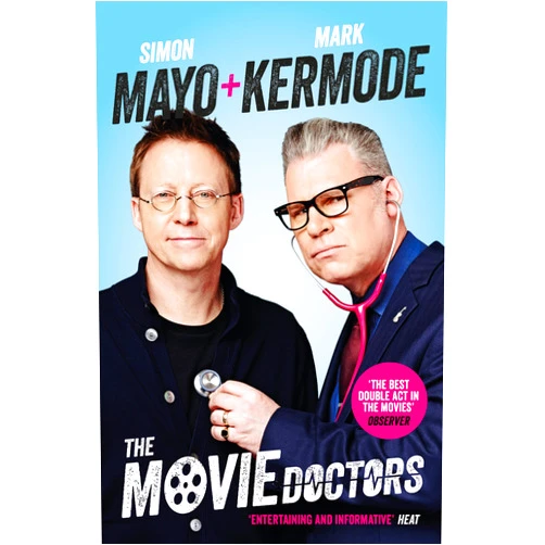 By Simon Mayo (Author), Mark Kermode (Author) Format: Kindle Edition The Movie Doctors