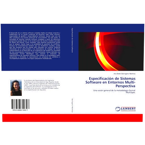 Ana Belén Barragáns Martínez Especificación de Sistemas Software en Entornos Multi-Perspectiva: Una visión general de la metodología formal MultiSpec (Spanish Edition)