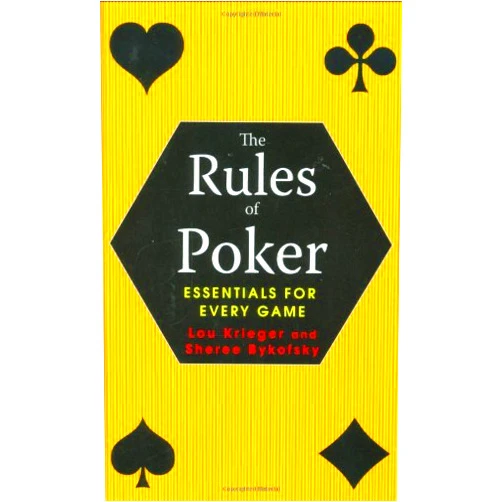 Lou Krieger,Sheree Bykofsky The Rules of Poker: Essentials for Every Game
