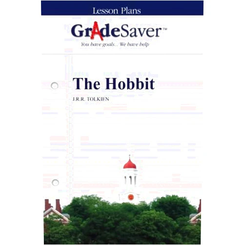 Kalliope Dalto,Elizabeth Weinbloom GradeSaver (TM) Lesson Plans: The Hobbit