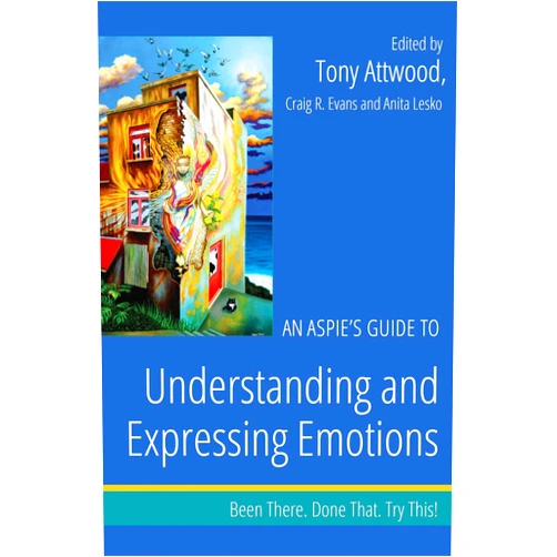 By Dr Anthony Attwood (Editor), Craig Evans (Editor), Anita Lesko (Editor) & 0 more Format: Kindle Edition An Aspie's Guide to Understanding and Expressing Emotions: Been There. Done That. Try This! (Been There. Done That. Try This! Aspie Mentor Guides)