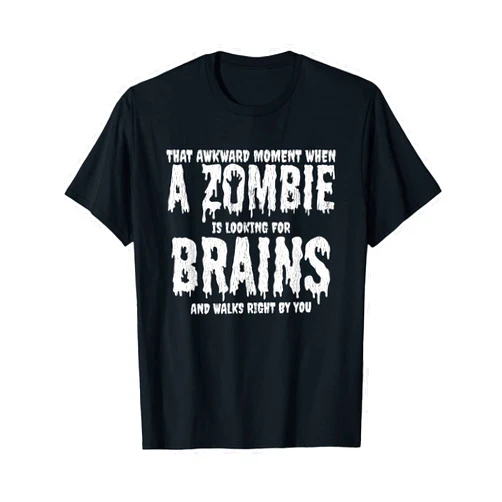 Adult Horror Genre Fans Art Clothing and Gifts Funny Zombie Quote Halloween Human Costume T-Shirt