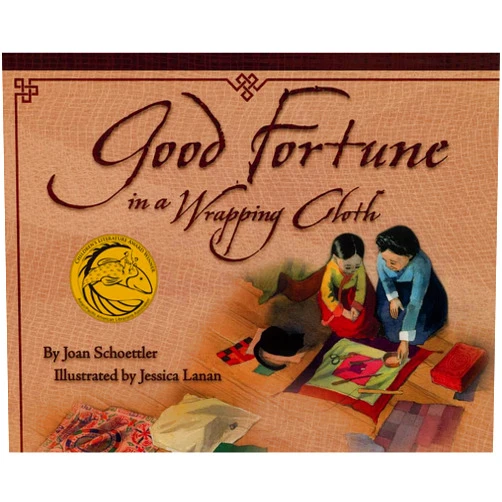 By Joan Schoettler (Author), Jessica Lanan (Illustrator) Good Fortune in a Wrapping Cloth
