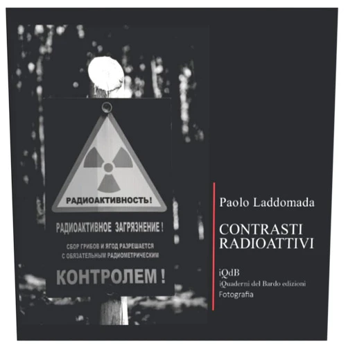Italian Edition by Paolo Laddomada (Author), Stefano Donno (Editor) Contrasti Radioattivi (Scritture e Visioni a cura di Stefano Donno per iQdB edizioni) (Italian Edition)