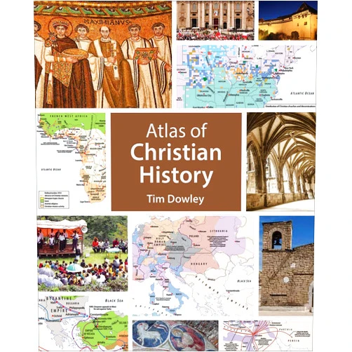 By Tim Dowley (Author) Atlas of Christian History
