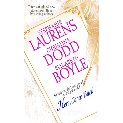 By Stephanie Laurens (Author), Christina Dodd (Author), Elizabeth Boyle (Author) & 0 more Format: Kindle Edition Hero, Come Back (The Governess Brides)