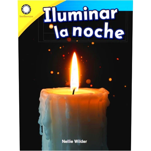 Nellie Wilder Illuminar la noche (Smithsonian: Informational Text) (Spanish Edition)