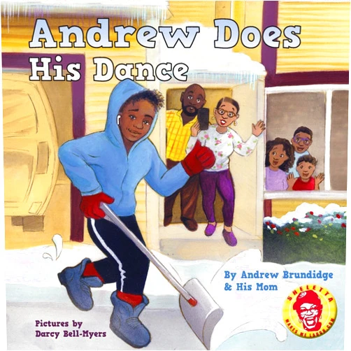 By Andrew Brundidge (Author), Sheletta Brundidge (Author), Darcy Bell-Myers (Illustrator) & 0 more Andrew Does His Dance