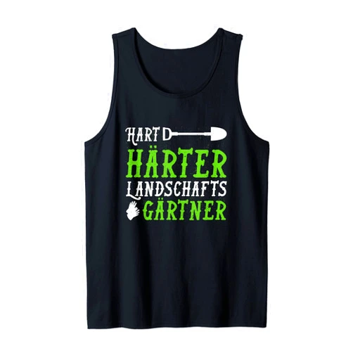 Lustiges Landschaftsgärtner Hobbygärtner Outfit Hart Härter Landschaftsgärtner I Männer Gartenarbeit Spruch Tank Top