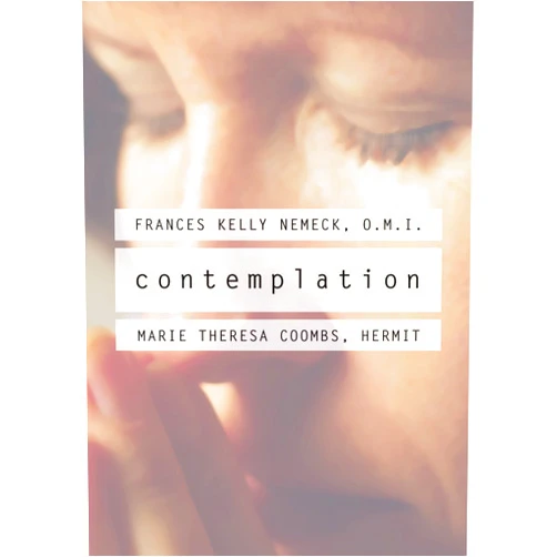 Francis Kelly Nemeck,Marie Theresa Coombs Contemplation