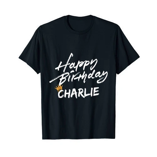 Celebrate birthday for friends Funny Happy birthday Charlie tees for party T-Shirt