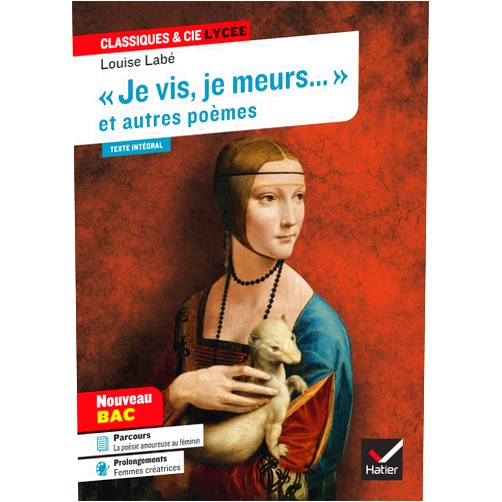 Louise Labé,Joël Mansa « Je vis, je meurs » et autres poèmes (Sonnets & Élégies de Louise Labé): suivi d'un parcours sur la poésie amoureuse au féminin