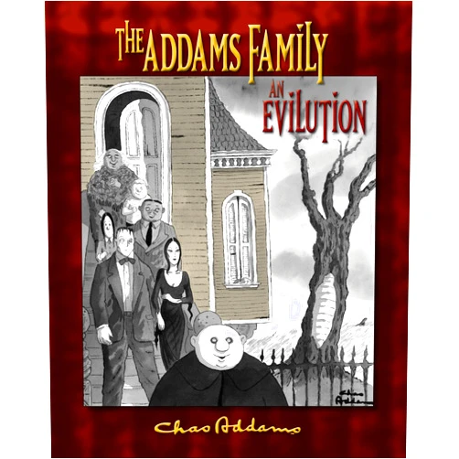 H. Kevin Miserocchi,Charles Addams The Addams Family: an Evilution