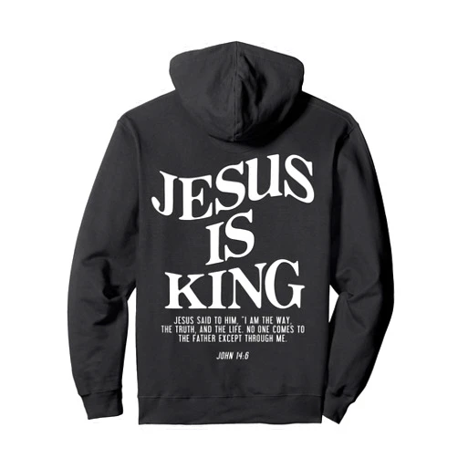 Faith Christian Jesus Is King Jesus John 14:6 Costume Christian (On Back) Pullover Hoodie