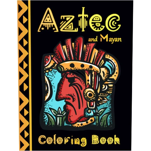By Katrin Stark (Author) Aztec and Mayan Coloring Book: Warriors, Totem Masks, Artifacts, Rituals and Art - Incas and Ancient Mexico Designs for Adults (Ancient and Tribal and Coloring Books)