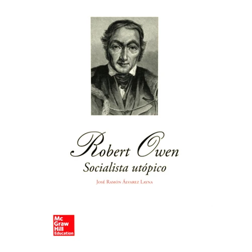 Spanish Edition by José ramón Álvarez Layna (Author) Robert Owen. Socialista utópico (Spanish Edition)
