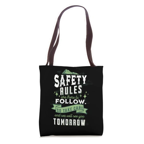 MUGAMBO HEALTH AND SAFETY MERCHANDISE Stay Safe Today, See You Tomorrow! | Health and Safety Quote Tote Bag